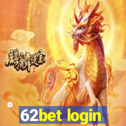 62bet login